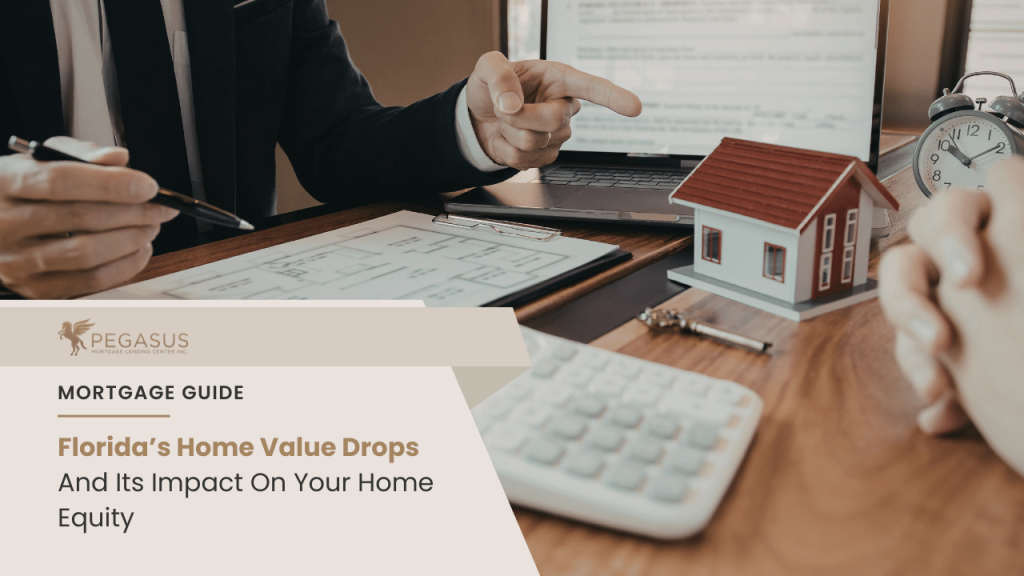 Florida’s Home Value Drops And Its Impact On Your Home Equity